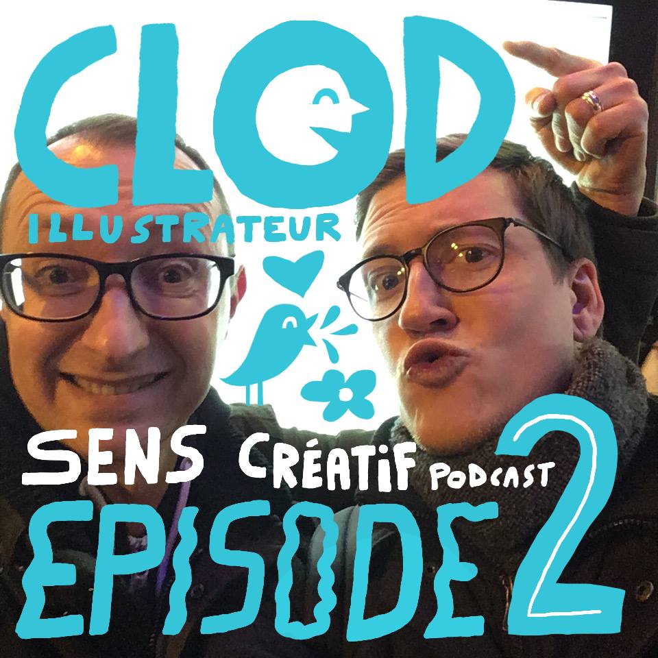 Clod illustration podcast Sens Créatif