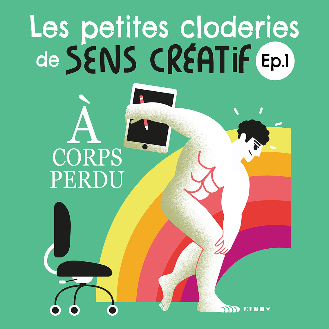 Les Petites Cloderies de Sens Créatif épisode 1