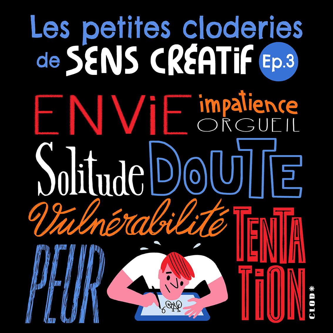 Les Petites Cloderies de Sens Créatif épisode 3